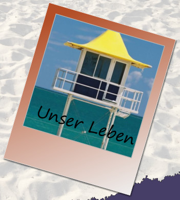 Unser Leben